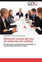 Situacion Actual del USO de Sistemas de Calidad 3659045578 Book Cover