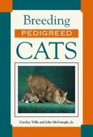 Breeding Pedigreed Cats 0876056982 Book Cover