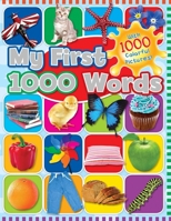 My First 1000 Words: With 1000 Colorful Pictures! 1631582410 Book Cover