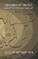 Cauldron of Trouble: Saga of the Sentenial Book One 1438231105 Book Cover