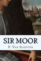 Sir Moor 153776277X Book Cover