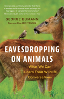 Eavesdropping on Animals: What We Can Learn from Wildlife Conversations 1778400205 Book Cover