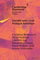 Gender and Local Political Ambition (Elements in Gender and Politics) 1009753371 Book Cover