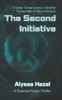 The Second Initiative: A Science Fiction Thriller (The Helios System) B0FGQGHNML Book Cover