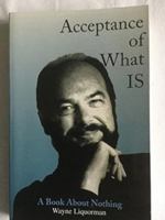 Acceptance of What IS...a book about Nothing 0929448197 Book Cover