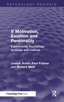 Experimental Psychology Its Scope and Method: Volume V (Psychology Revivals): Motivation, Emotion and Personality 1848724659 Book Cover