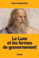 Le Luxe et les formes de gouvernement 1983644374 Book Cover