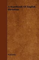 A Handbook of English Dictation 1144543800 Book Cover
