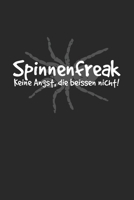 Spinnen Freak - Keine Angst die beissen nicht: DIN A5 Notizbuch liniert (German Edition) B07Y4MWPYV Book Cover
