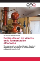 Recirculacion de Vinazas En La Fermentacion Alcoholica 3659083046 Book Cover