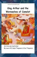King Arthur and the Werewolves of Camelot: Great Story World Mix Up 147503511X Book Cover