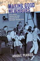 Making Good Neighbors 1501713639 Book Cover