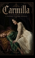 Carmilla: A Sapphic Vampire Novella 1972807242 Book Cover