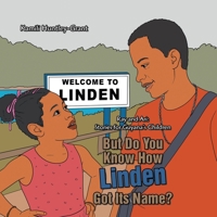 But Do You Know How Linden Got Its Name? B0GVSDZ9NN Book Cover