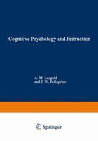 Cognitive Psychology and Instruction (Nato Conference Series : III, Human Factors, V. 5) 0306328860 Book Cover