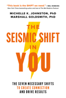 The Seismic Shift in You: The Seven Necessary Shifts to Create Connection and Drive Results B0FPYV552M Book Cover