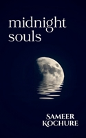 Midnight Souls: A poetry collection about love, darkness and after-hour cravings. (A Conscious Woman's Poetry-Verse) 9357689745 Book Cover