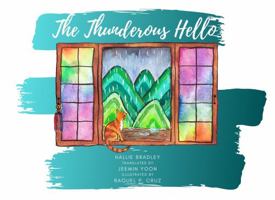 The Thunderous Hello 1734756225 Book Cover