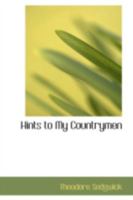 Hints to My Countrymen 1275760899 Book Cover