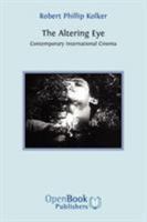 The Altering Eye: Contemporary International Cinema (Galaxy Books) 0195033027 Book Cover