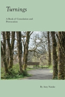 Turnings: A Book of Consolation and Provocation B0FQBRLXLY Book Cover