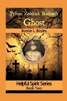Private Zedekiah Bonham's Ghost (Helpful Spirit Series) B0DH884VLR Book Cover