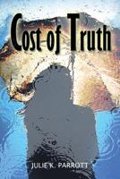 Cost of Truth 1499000898 Book Cover