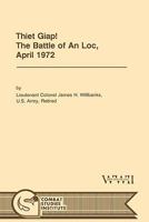 Thiet Giap! The Battle of An Loc, April 1972 1780392532 Book Cover