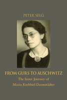 From Gurs to Auschwitz: The Inner Journey of Maria Krehbiel-Darmstadter 1621480429 Book Cover