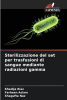 Sterilizzazione del set per trasfusioni di sangue mediante radiazioni gamma (Italian Edition) 6209553931 Book Cover