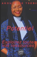 Potentiel: Exploitez toutes vos ressources (French Edition) B0FHJKDMJD Book Cover