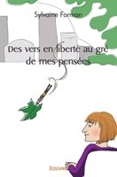 Des vers en liberté au gré de mes pensées (French Edition) 2414535709 Book Cover