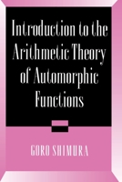 Introduction to Arithmetic Theory of Automorphic Functions 0791427331 Book Cover