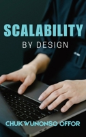 Scalability By Design 4842072989 Book Cover