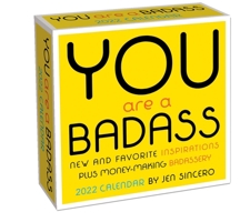 You Are a Badass 2022 Day-to-Day Calendar 1524864897 Book Cover