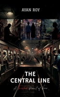 The Central Line: A Twisted Point of View B0GPRL3N28 Book Cover