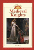 Medieval Knights (Daily Life) 0737709928 Book Cover