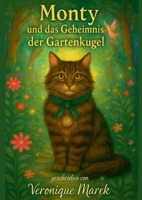 Monty und das Geheimnis der Gartenkugel (German Edition) 3819202374 Book Cover