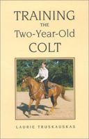 Training the Two-Year-Old Colt 1577790049 Book Cover