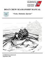 Boat Crew Seamanship Manual (COMDTINST M16114.5C) 1782667032 Book Cover
