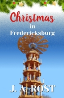 Christmas in Fredericksburg 1087813751 Book Cover