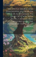 An Epistle (moral And Philosophical) From An Officer At Otaheite. To Lady Gr*s**n*r. With Notes, Critical And Historical. By The Author Of The Rape Of Pomona 1020981407 Book Cover