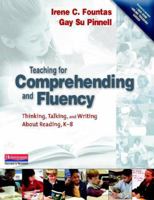 Teaching for Comprehending and Fluency: Thinking, Talking, and Writing About Reading, K-8 0325003084 Book Cover