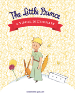 The Little Prince: A Visual Dictionary 2374950123 Book Cover