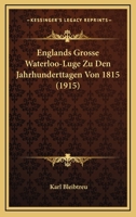 Englands große Waterloo-Lüge. 1016299559 Book Cover