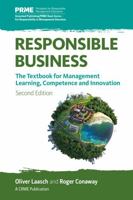 Responsible Business: The Textbook for Management Learning, Competence and Innovation (The Principles for Responsible Management Education Series) 1783535059 Book Cover