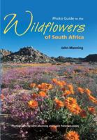 Photo Guide to the Wildflowers of South Africa: Revised Edition 1920217029 Book Cover