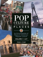 Pop Culture Places [3 volumes]: An Encyclopedia of Places in American Popular Culture [3 volumes] 0313398828 Book Cover