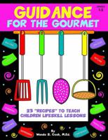 Guidance for the Gourmet 1575431424 Book Cover