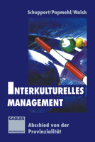 Interkulturelles Management: Abschied Von Der Provinzialitat 3322846644 Book Cover